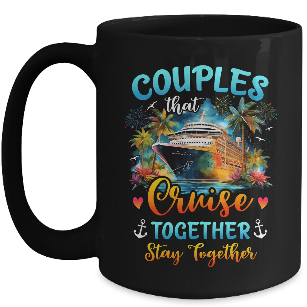 Husband Wife Couples That Cruise Together Stay Together Mug | siriusteestore