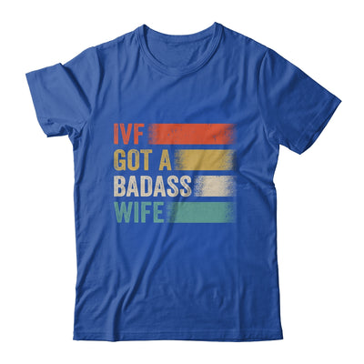 IVF Dad Transfer Day Infertility Awareness Support Wife Shirt & Hoodie | siriusteestore