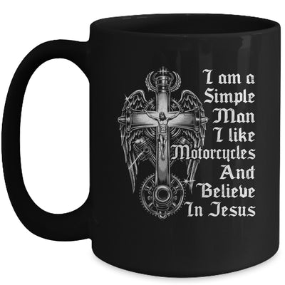 I Am A Simple Man I Like Motorcycles And Believe In Jesus Mug | siriusteestore