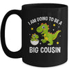 I Am Going To Be A Big Cousin Promoted To Cousin Dinosaur Mug | siriusteestore