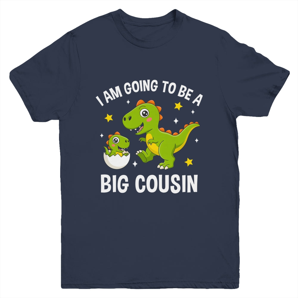 I Am Going To Be A Big Cousin Promoted To Cousin Dinosaur Youth Shirt | siriusteestore