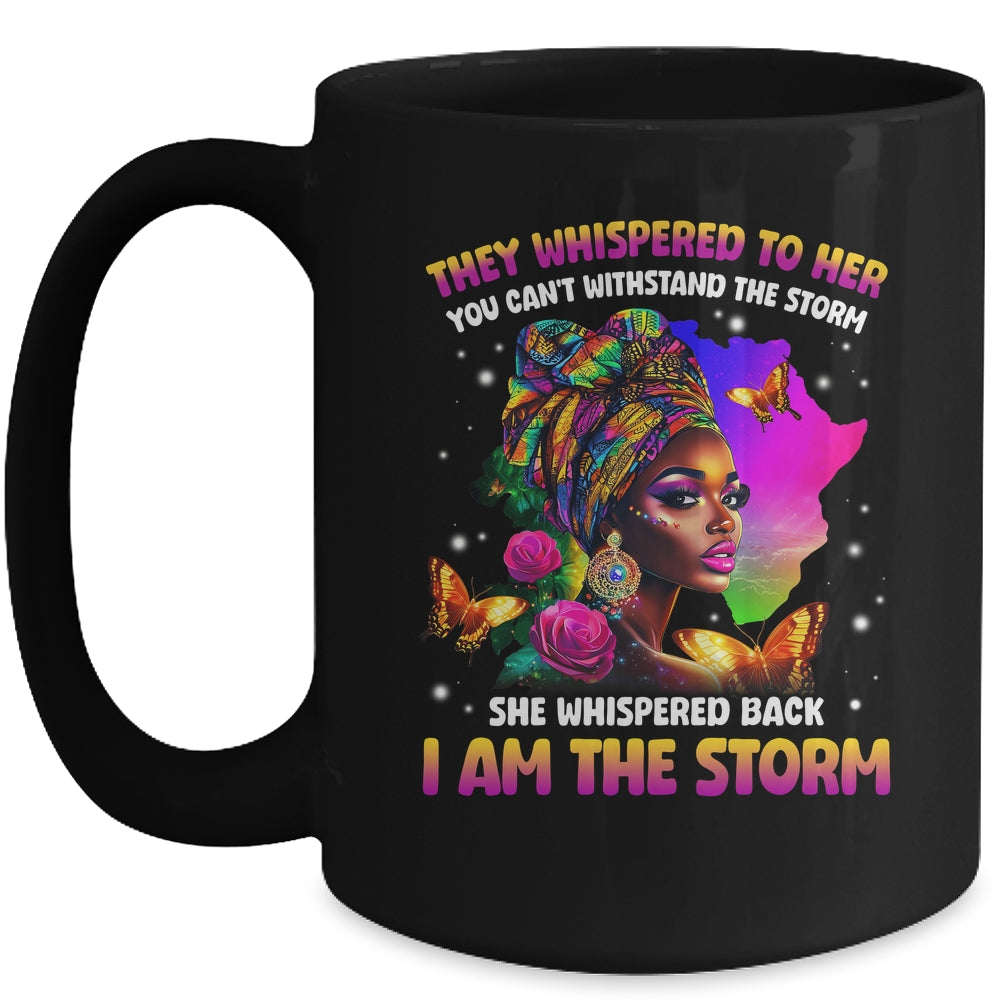 I Am The Storm Inspirational African Black Pride Woman Mug | siriusteestore