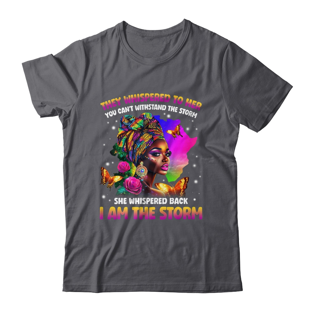 I Am The Storm Inspirational African Black Pride Woman Shirt & Hoodie | siriusteestore