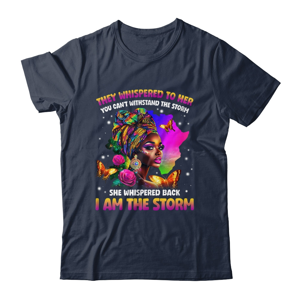 I Am The Storm Inspirational African Black Pride Woman Shirt & Hoodie | siriusteestore