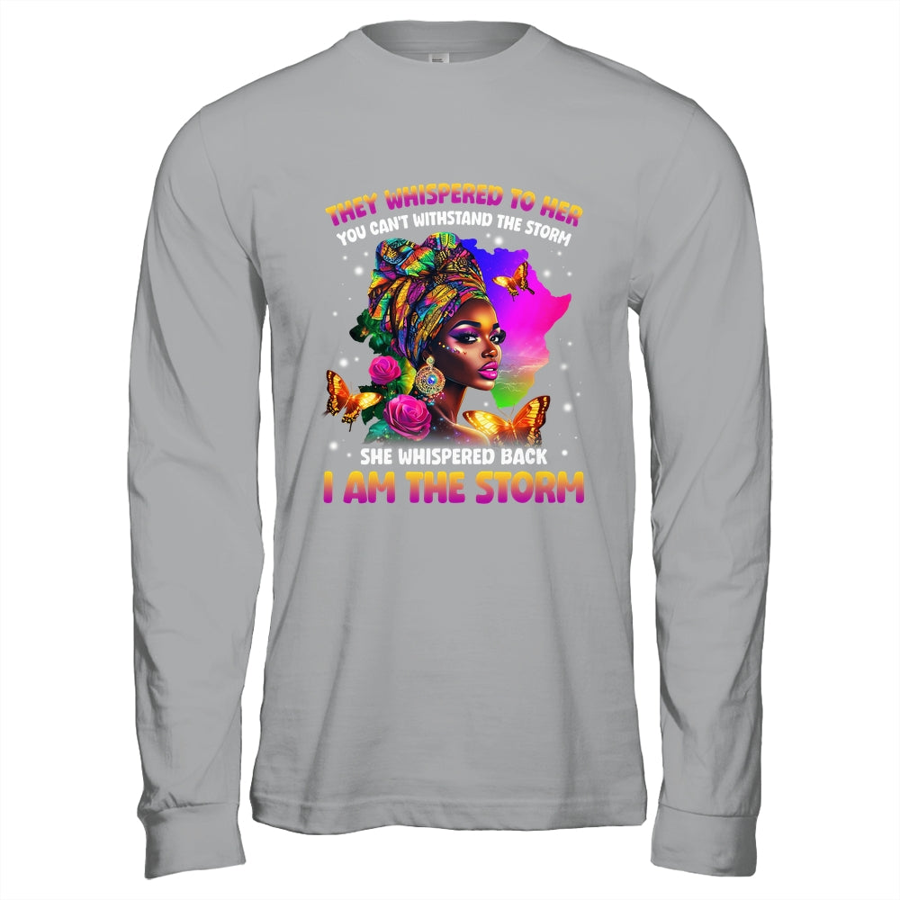 I Am The Storm Inspirational African Black Pride Woman Shirt & Hoodie | siriusteestore