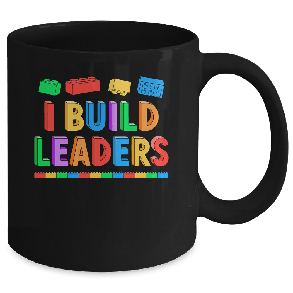I Build Leaders Teacher Brick Builder Bricks Building Blocks Mug | siriusteestore