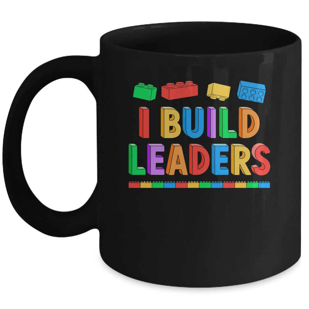 I Build Leaders Teacher Brick Builder Bricks Building Blocks Mug | siriusteestore