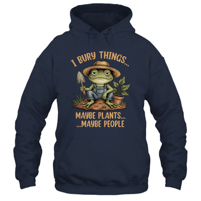 I Bury Things Maybe Plants Maybe People Funny Frog Gardener Shirt & Tank Top | siriusteestore