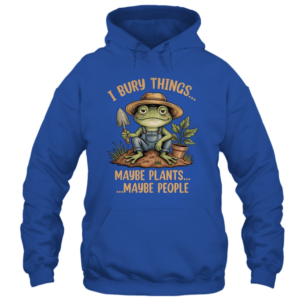 I Bury Things Maybe Plants Maybe People Funny Frog Gardener Shirt & Tank Top | siriusteestore