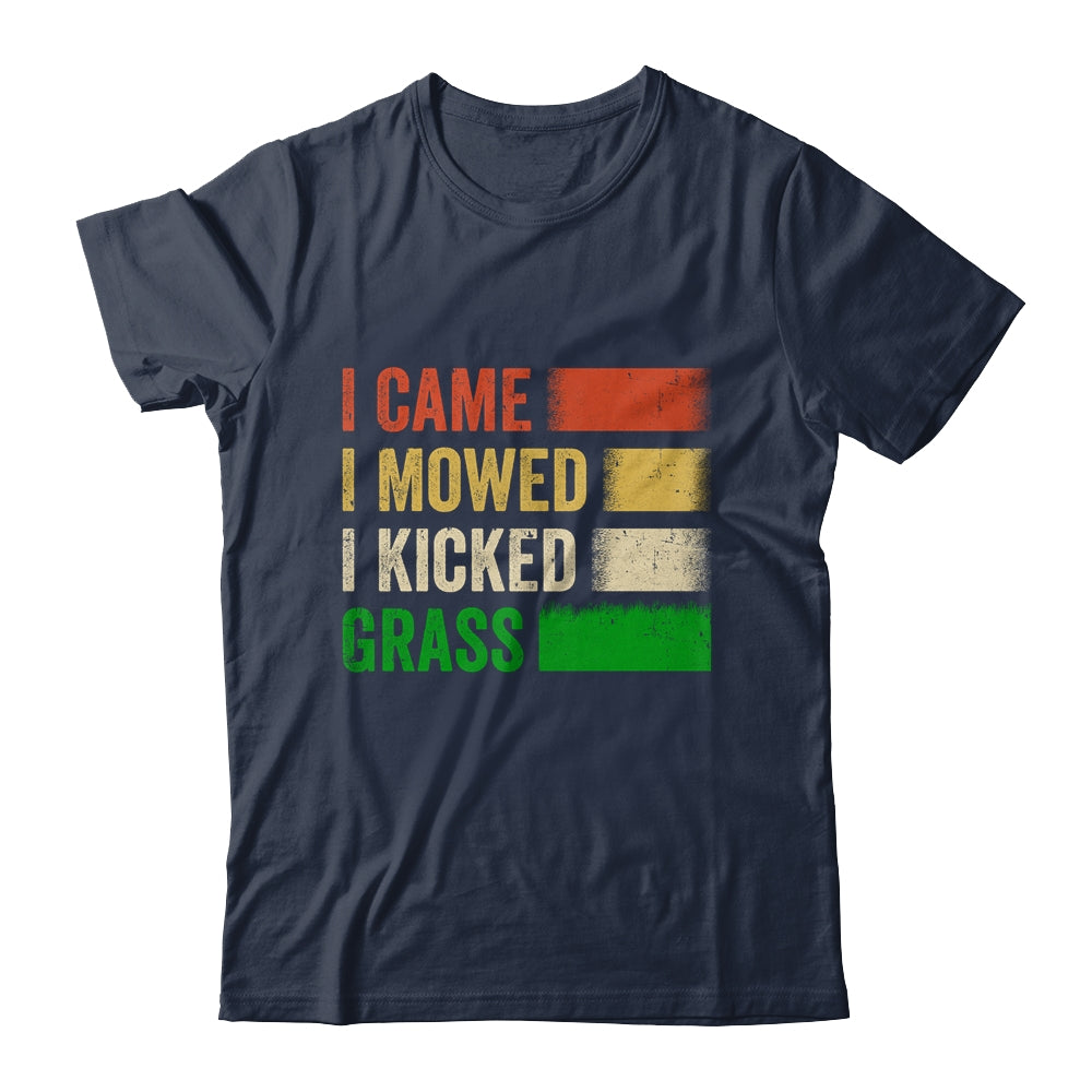 I Came I Mowed I Kicked Grass Lawn Mowing Gardener Men Women Shirt & Tank Top | siriusteestore