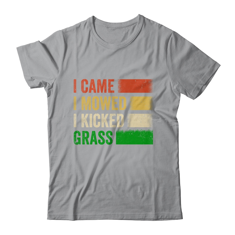 I Came I Mowed I Kicked Grass Lawn Mowing Gardener Men Women Shirt & Tank Top | siriusteestore