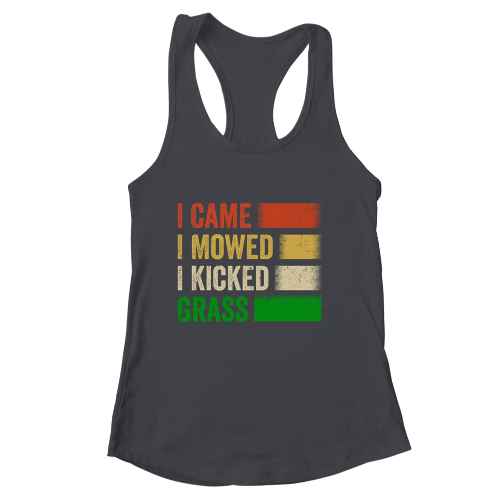 I Came I Mowed I Kicked Grass Lawn Mowing Gardener Men Women Shirt & Tank Top | siriusteestore