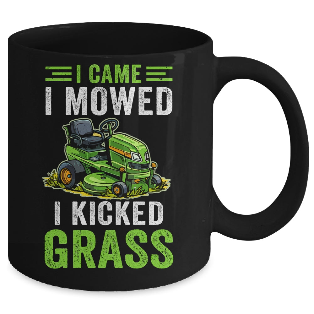 I Came I Mowed I Kicked Grass Riding Mower Mowing Dad Men Mug | siriusteestore