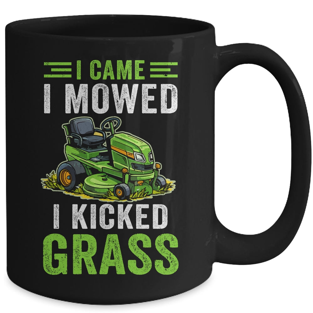 I Came I Mowed I Kicked Grass Riding Mower Mowing Dad Men Mug | siriusteestore