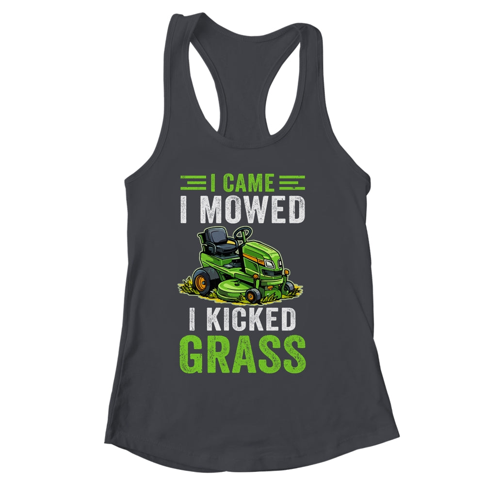 I Came I Mowed I Kicked Grass Riding Mower Mowing Dad Men Shirt & Tank Top | siriusteestore