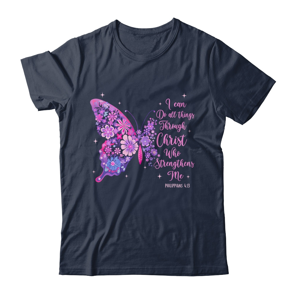 I Can Do All Things Through Christ Pretty Butterfly Women Shirt & Hoodie | siriusteestore