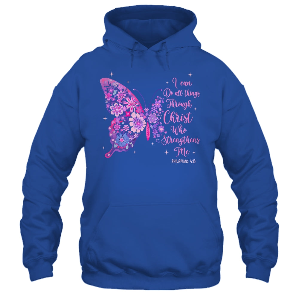 I Can Do All Things Through Christ Pretty Butterfly Women Shirt & Hoodie | siriusteestore