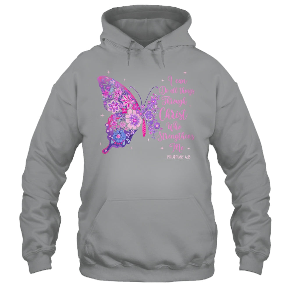 I Can Do All Things Through Christ Pretty Butterfly Women Shirt & Hoodie | siriusteestore