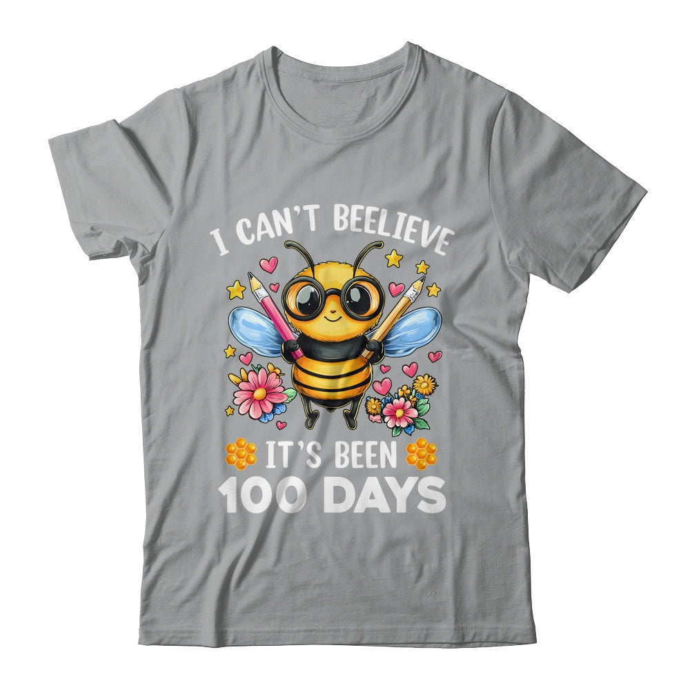 I Can't Believe Its Been 100 Days Funny Bee 100th Day School Shirt & Hoodie | siriusteestore