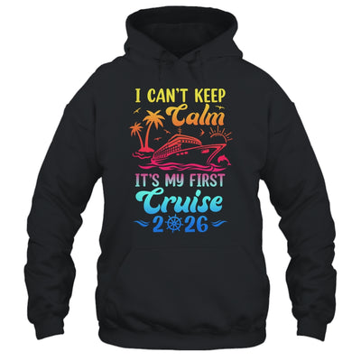 I Can't Keep Calm It's My First Cruise Cruising 2026 Shirt & Tank Top | siriusteestore