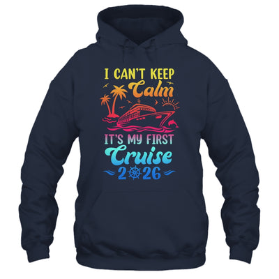 I Can't Keep Calm It's My First Cruise Cruising 2026 Shirt & Tank Top | siriusteestore