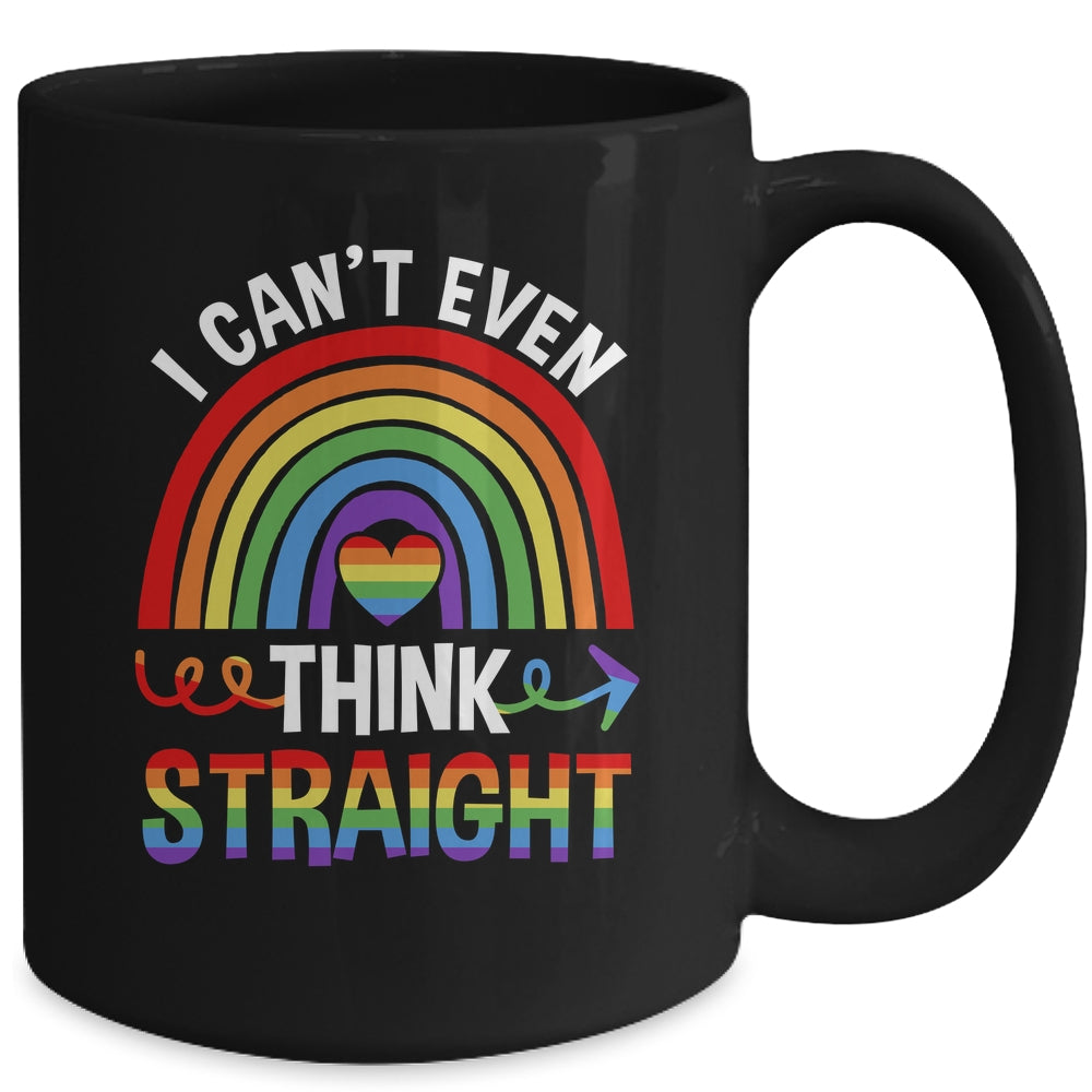 I Cant Even Think Straight Funny Gay Pride Rainbow LGBT Mug | siriusteestore