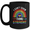 I Cant Even Think Straight Funny Gay Pride Rainbow LGBT Mug | siriusteestore
