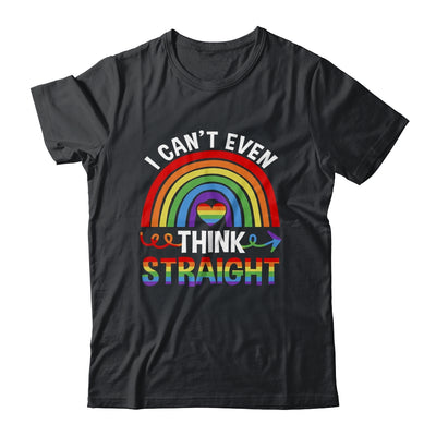 I Cant Even Think Straight Funny Gay Pride Rainbow LGBT Shirt & Hoodie | siriusteestore