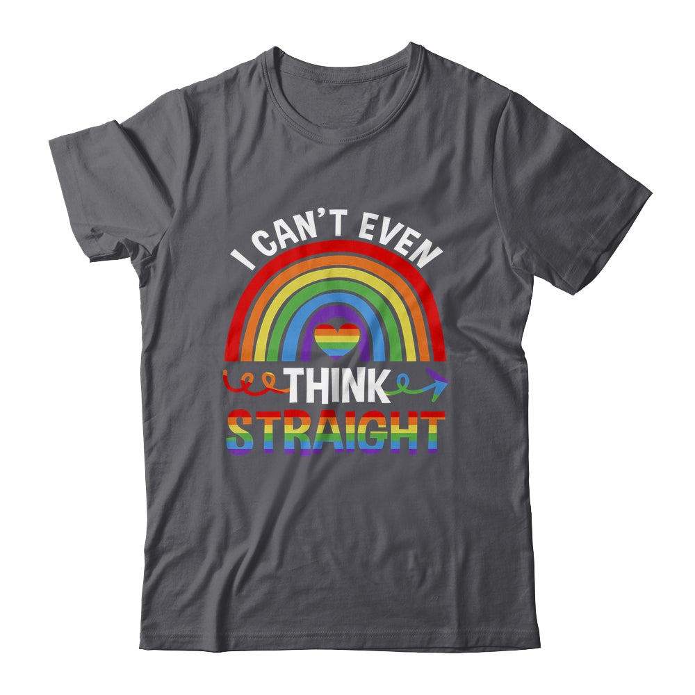 I Cant Even Think Straight Funny Gay Pride Rainbow LGBT Shirt & Hoodie | siriusteestore