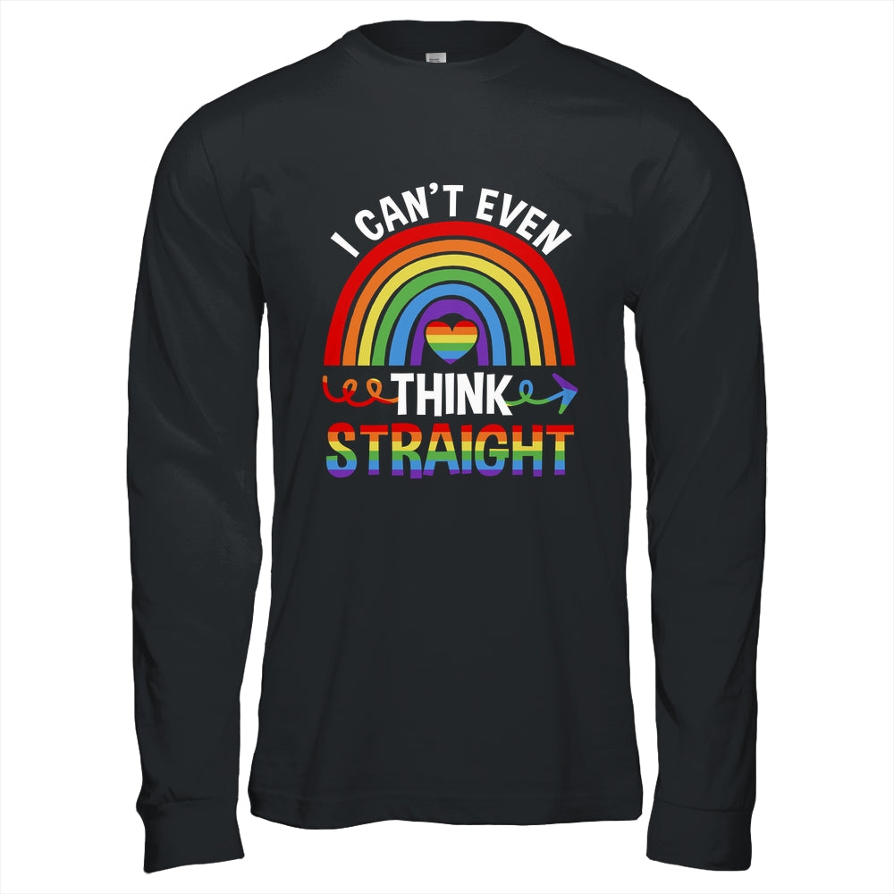 I Cant Even Think Straight Funny Gay Pride Rainbow LGBT Shirt & Hoodie | siriusteestore