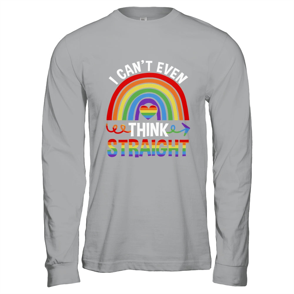 I Cant Even Think Straight Funny Gay Pride Rainbow LGBT Shirt & Hoodie | siriusteestore