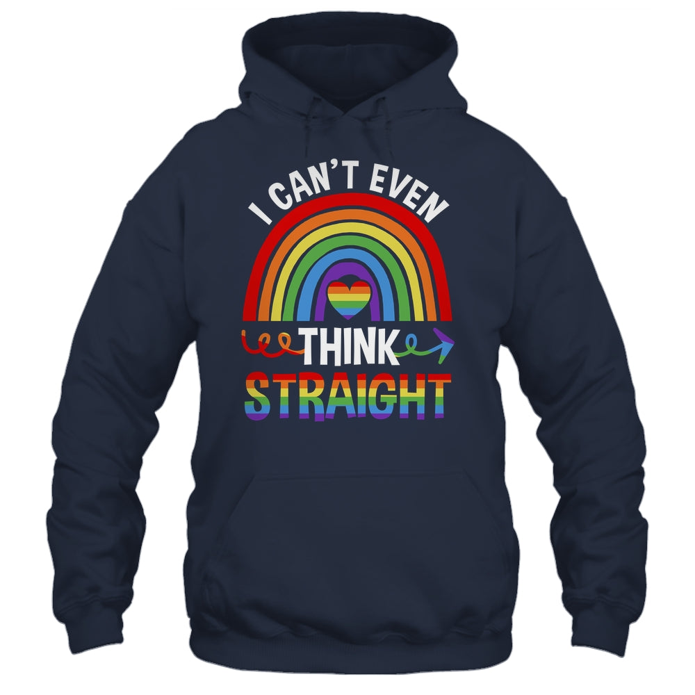 I Cant Even Think Straight Funny Gay Pride Rainbow LGBT Shirt & Hoodie | siriusteestore