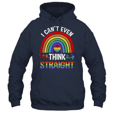 I Cant Even Think Straight Funny Gay Pride Rainbow LGBT Shirt & Hoodie | siriusteestore