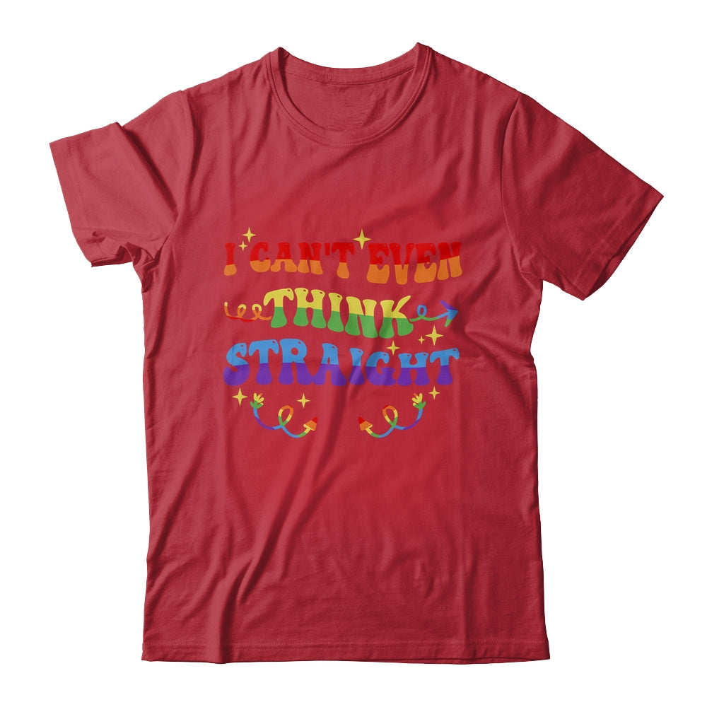 I Cant Even Think Straight Funny LGBTQ Gay Pride Shirt & Hoodie | siriusteestore