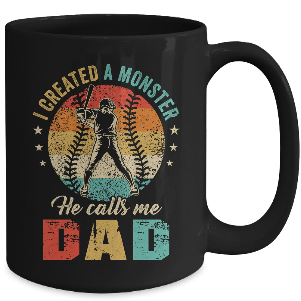 I Created A Monster He Call Me Dad Softball Baseball Mug | siriusteestore