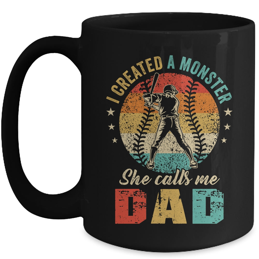 I Created A Monster She Call Me Dad Softball Baseball Mug | siriusteestore