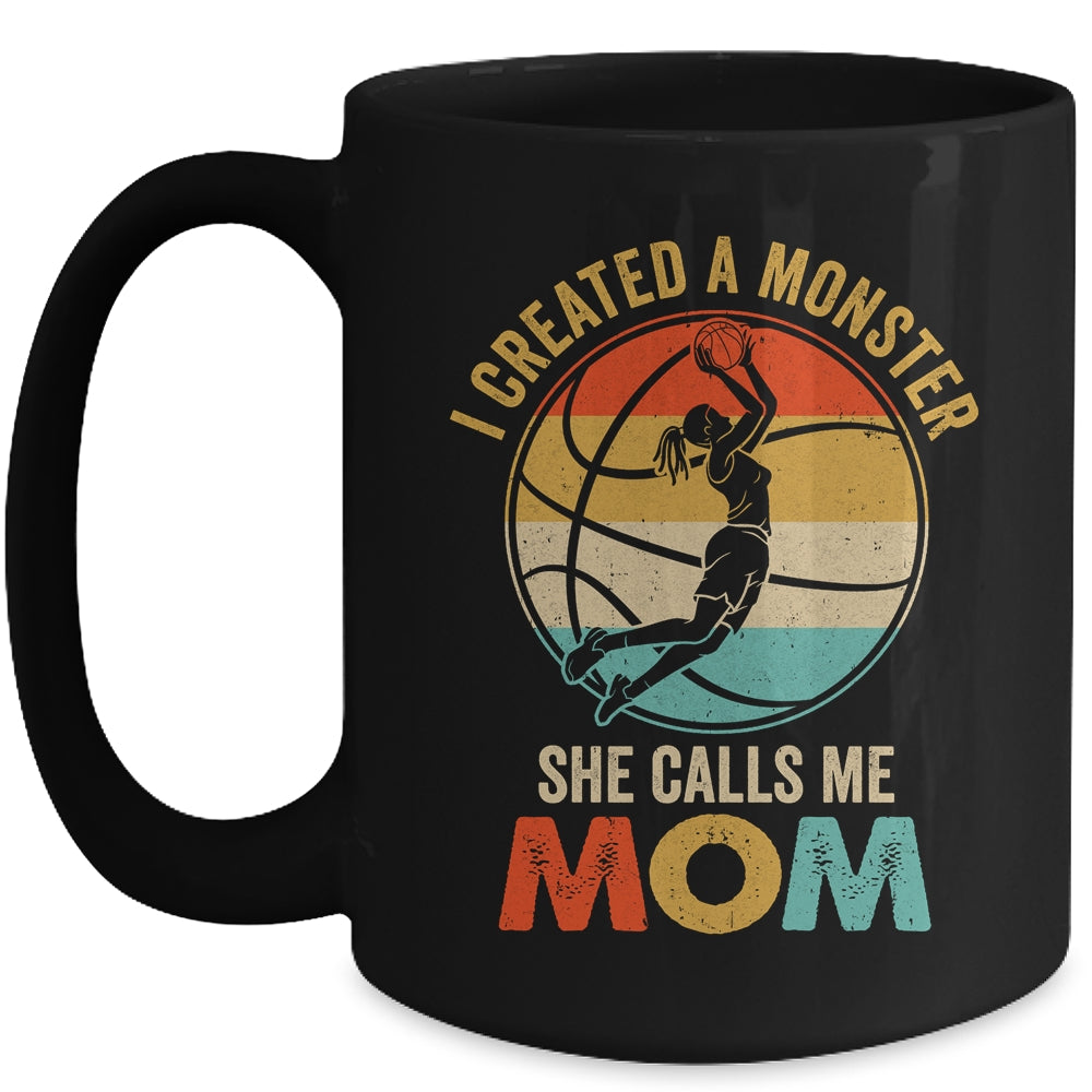 I Created A Monster She Calls Me Mom Basketball Mother's Day Mug | siriusteestore