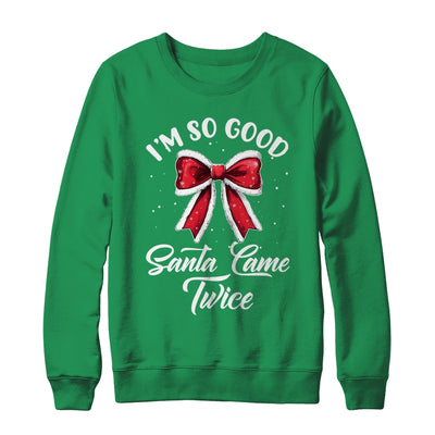 I Deliver All Night Long I'm So Good Santa Came Twice Adult Shirt & Sweatshirt | siriusteestore