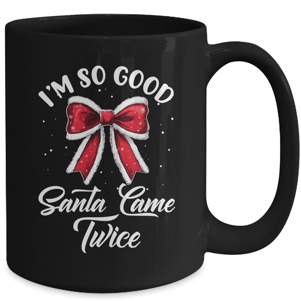 I Deliver All Night Long I'm So Good Santa Came Twice Adult Mug | siriusteestore