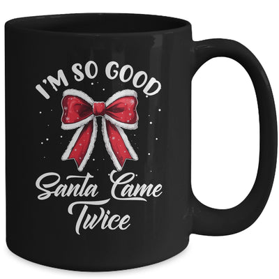 I Deliver All Night Long I'm So Good Santa Came Twice Adult Mug | siriusteestore