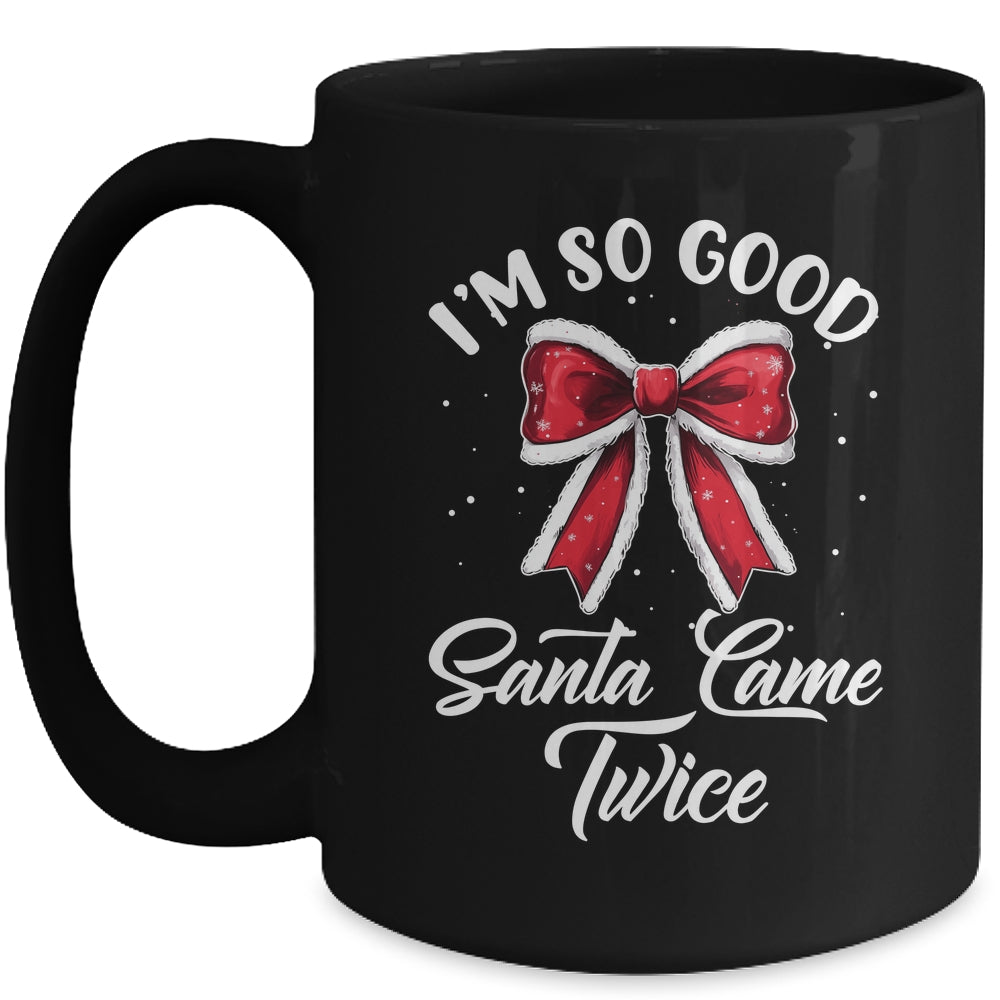 I Deliver All Night Long I'm So Good Santa Came Twice Adult Mug | siriusteestore