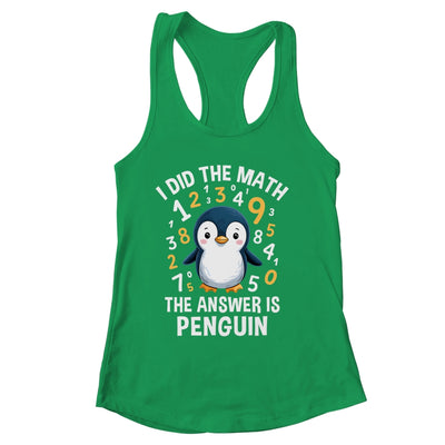 I Did Math Answer Penguin Cute Boys Girls Kids Women Student Shirt & Tank Top | siriusteestore