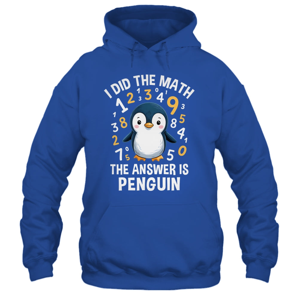 I Did Math Answer Penguin Cute Boys Girls Kids Women Student Shirt & Tank Top | siriusteestore