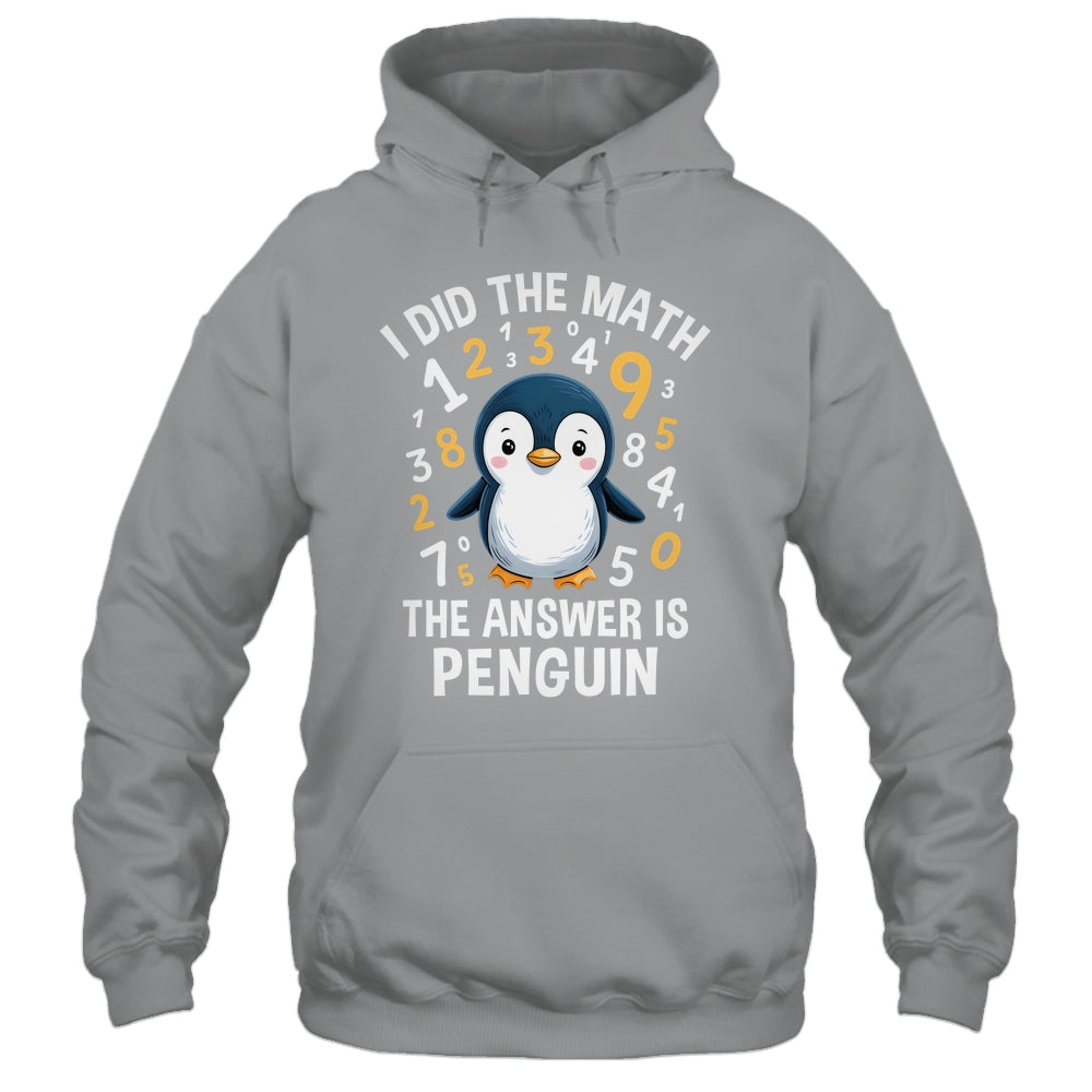 I Did Math Answer Penguin Cute Boys Girls Kids Women Student Shirt & Tank Top | siriusteestore
