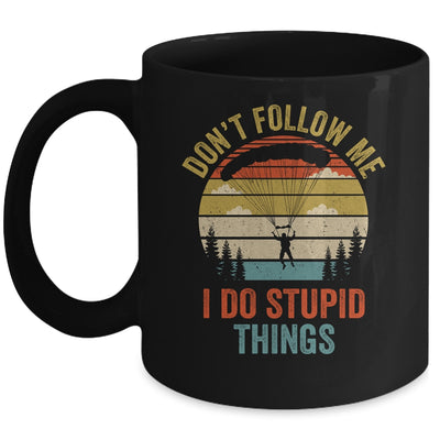 I Do Stupid Things Skydiving Art For Men Women Skydiver Mug | siriusteestore