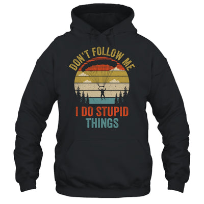 I Do Stupid Things Skydiving Art For Men Women Skydiver Shirt & Tank Top | siriusteestore