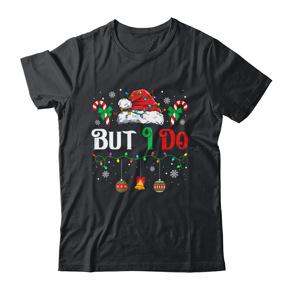I Don't Do Matching Christmas Outfits But I Do Couple Family Shirt & Sweatshirt | siriusteestore