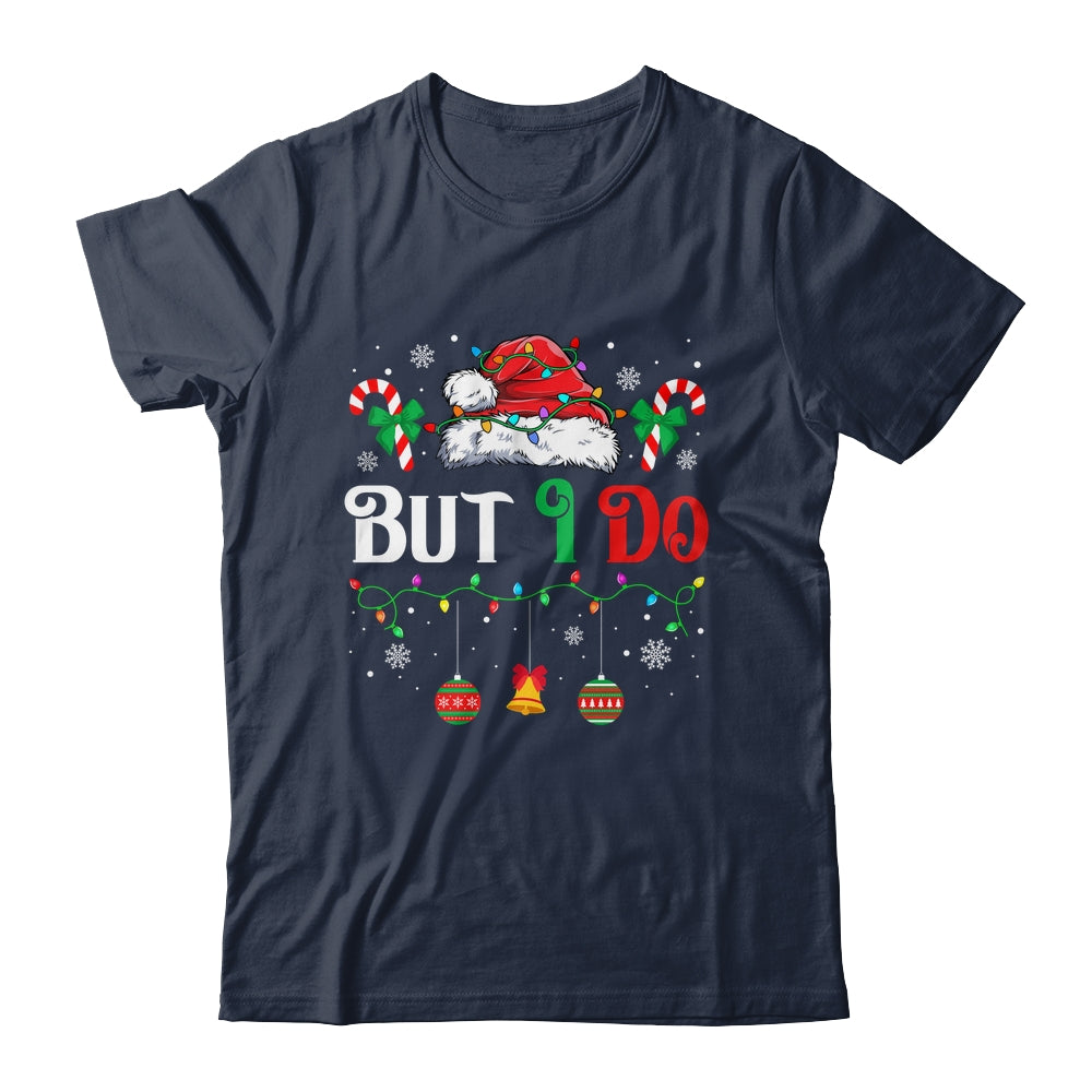 I Don't Do Matching Christmas Outfits But I Do Couple Family Shirt & Sweatshirt | siriusteestore