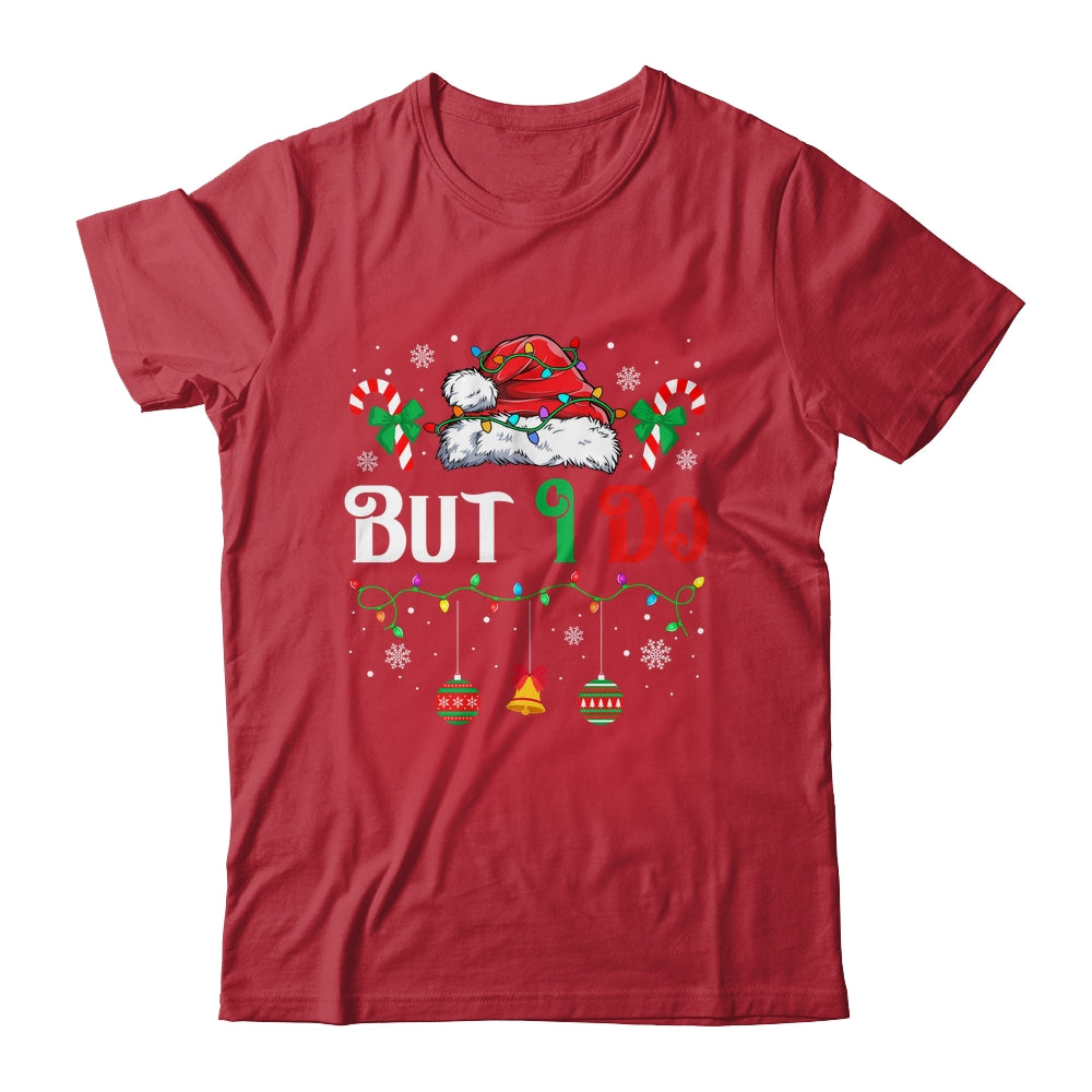I Don't Do Matching Christmas Outfits But I Do Couple Family Shirt & Sweatshirt | siriusteestore