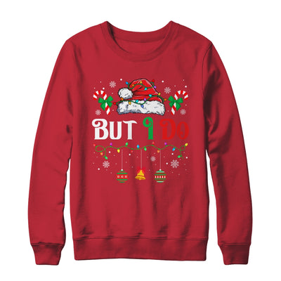 I Don't Do Matching Christmas Outfits But I Do Couple Family Shirt & Sweatshirt | siriusteestore